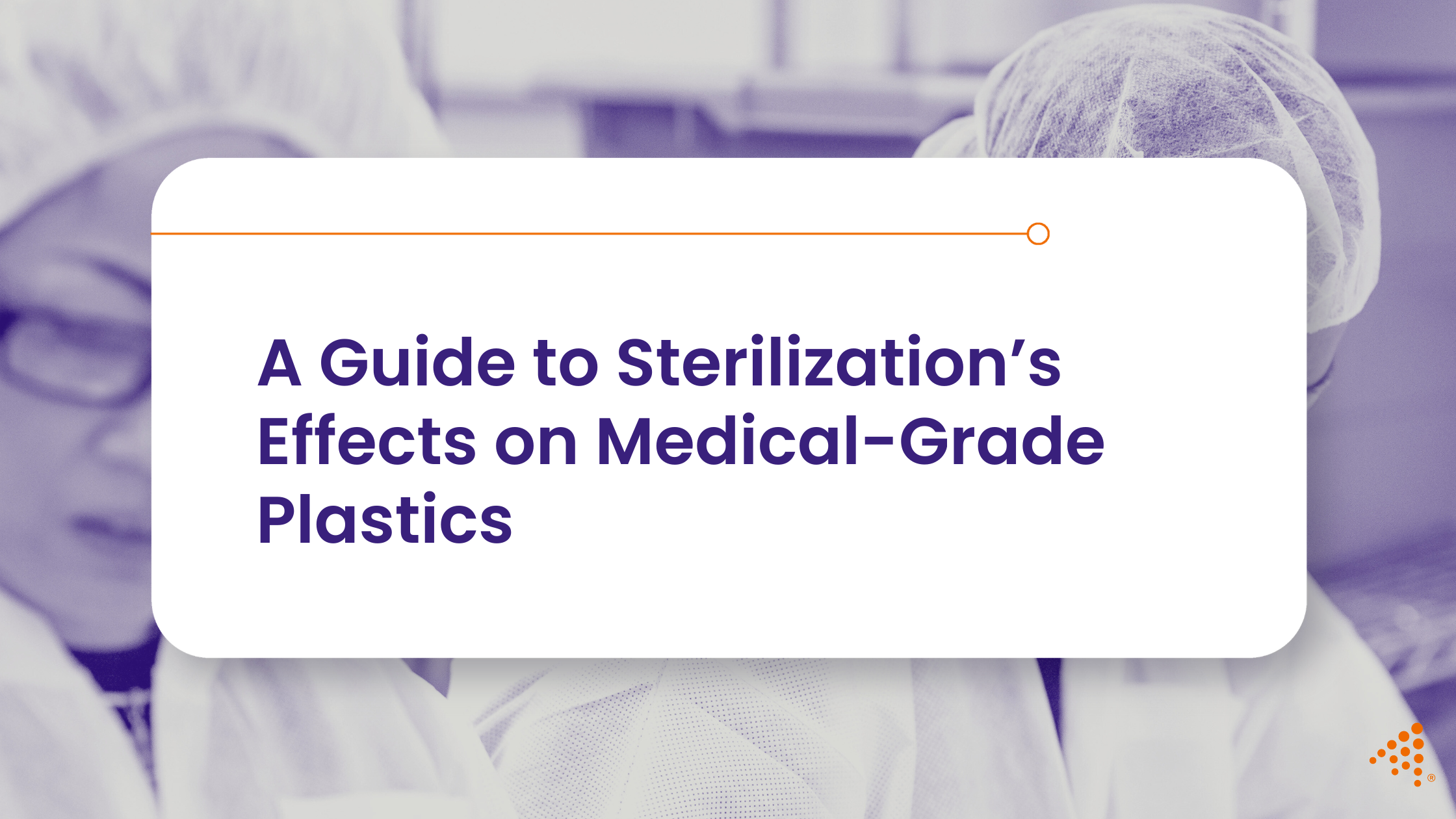 How Sterilization Methods Affect Medical Device Plastic Materials