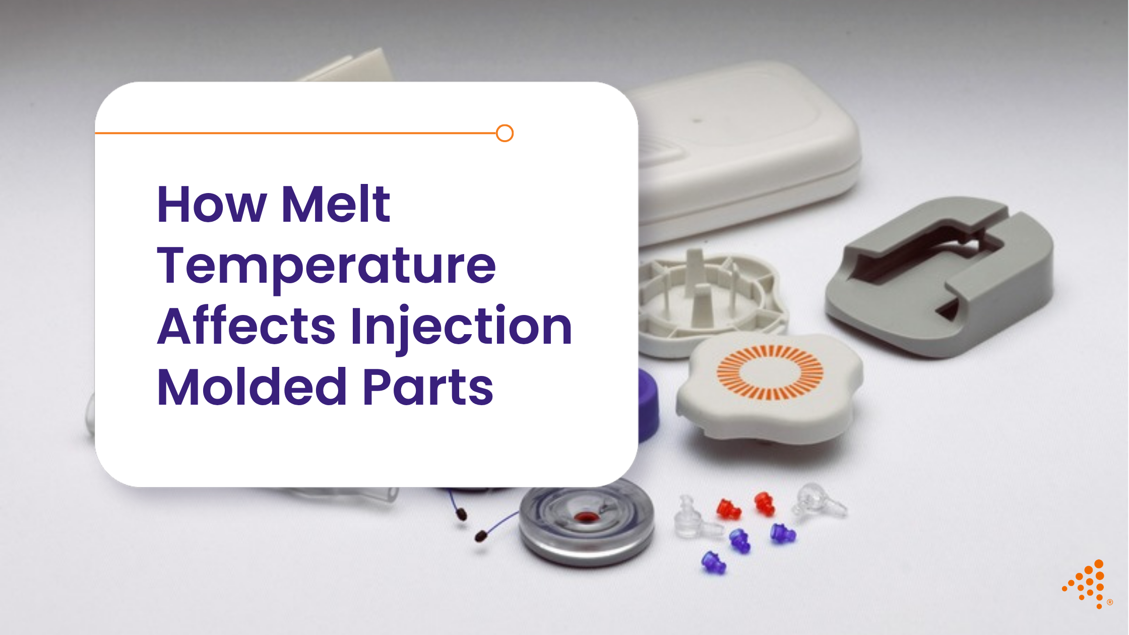 How Melt Temperature Affects Injection Molded Parts