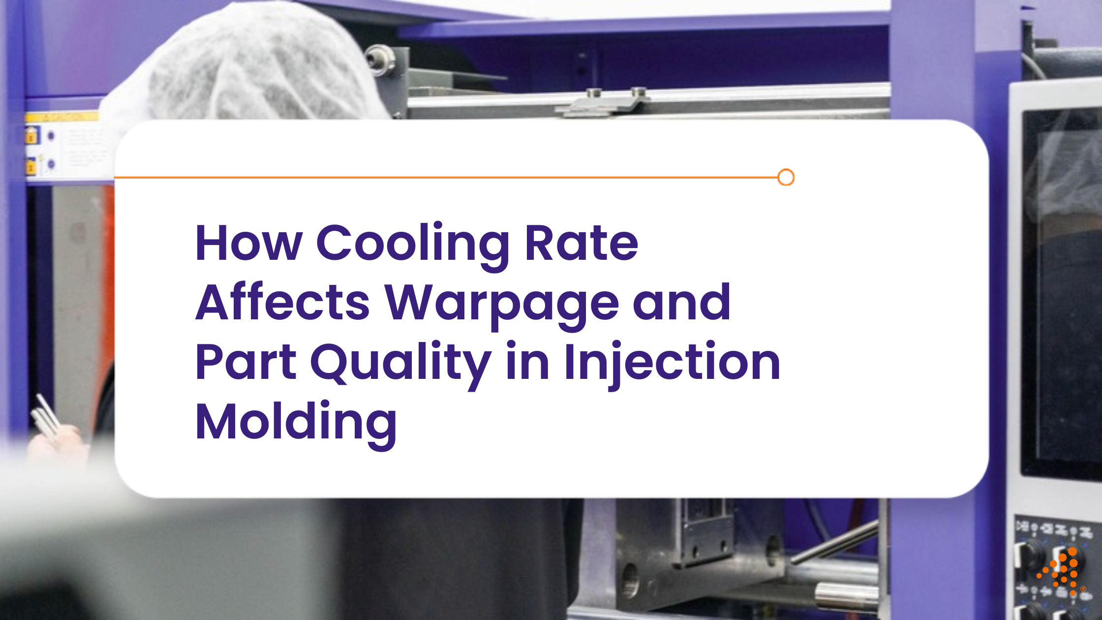 How Cooling Rate Affects Warpage and Part Quality in Injection Molding