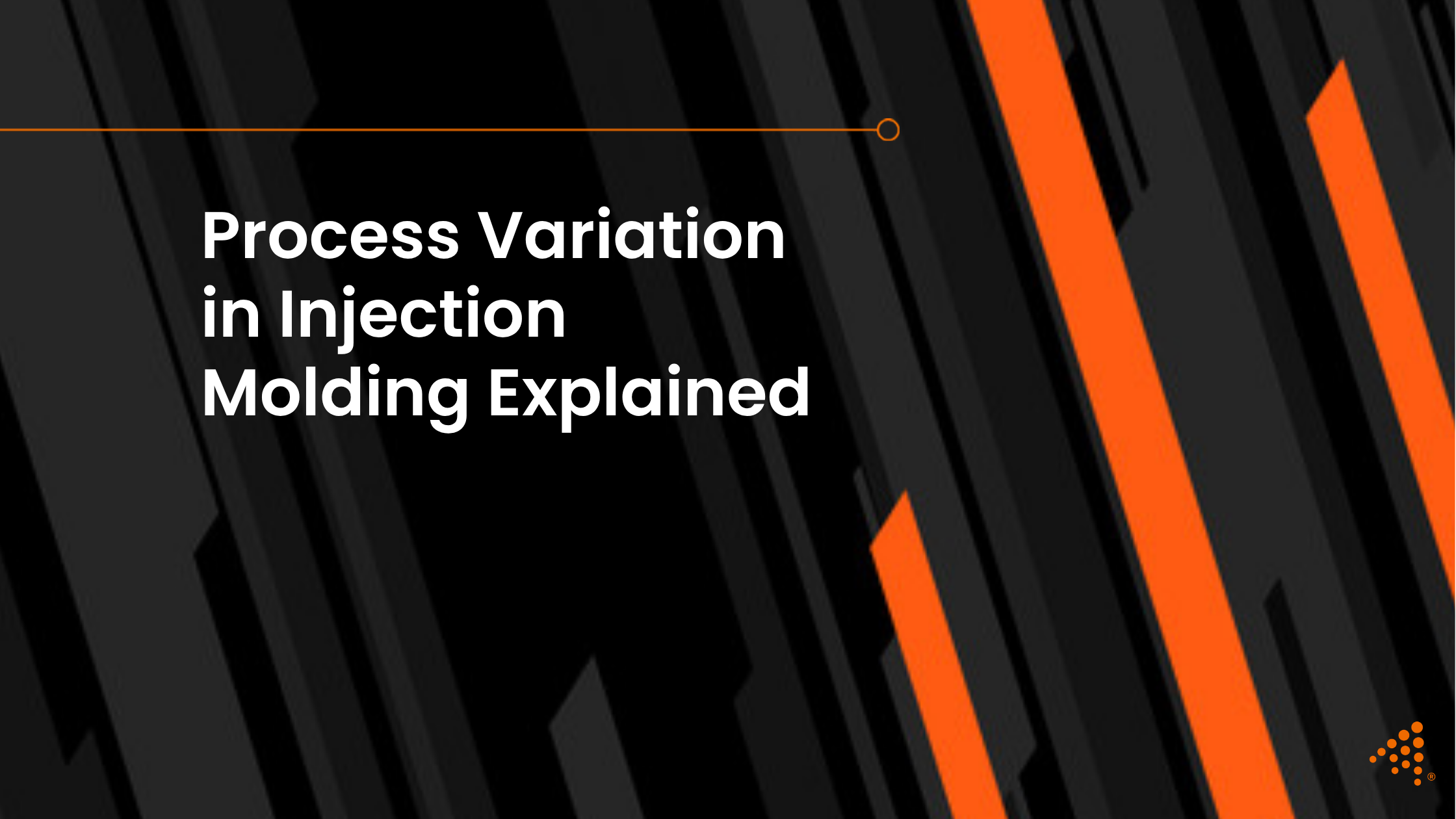 Process Variation in Injection Molding Explained
