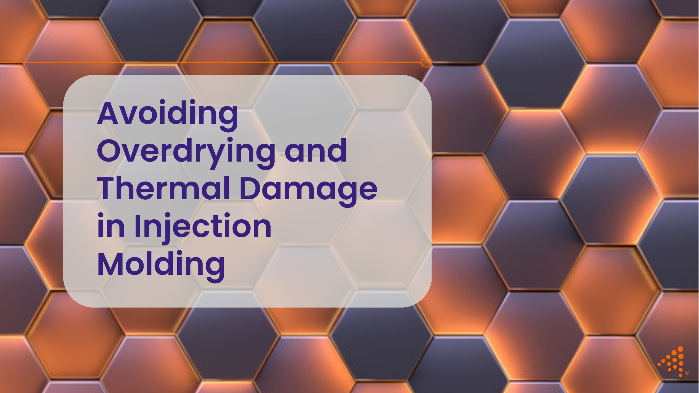 Preventing Overdrying and Thermal Damage in Injection Molding