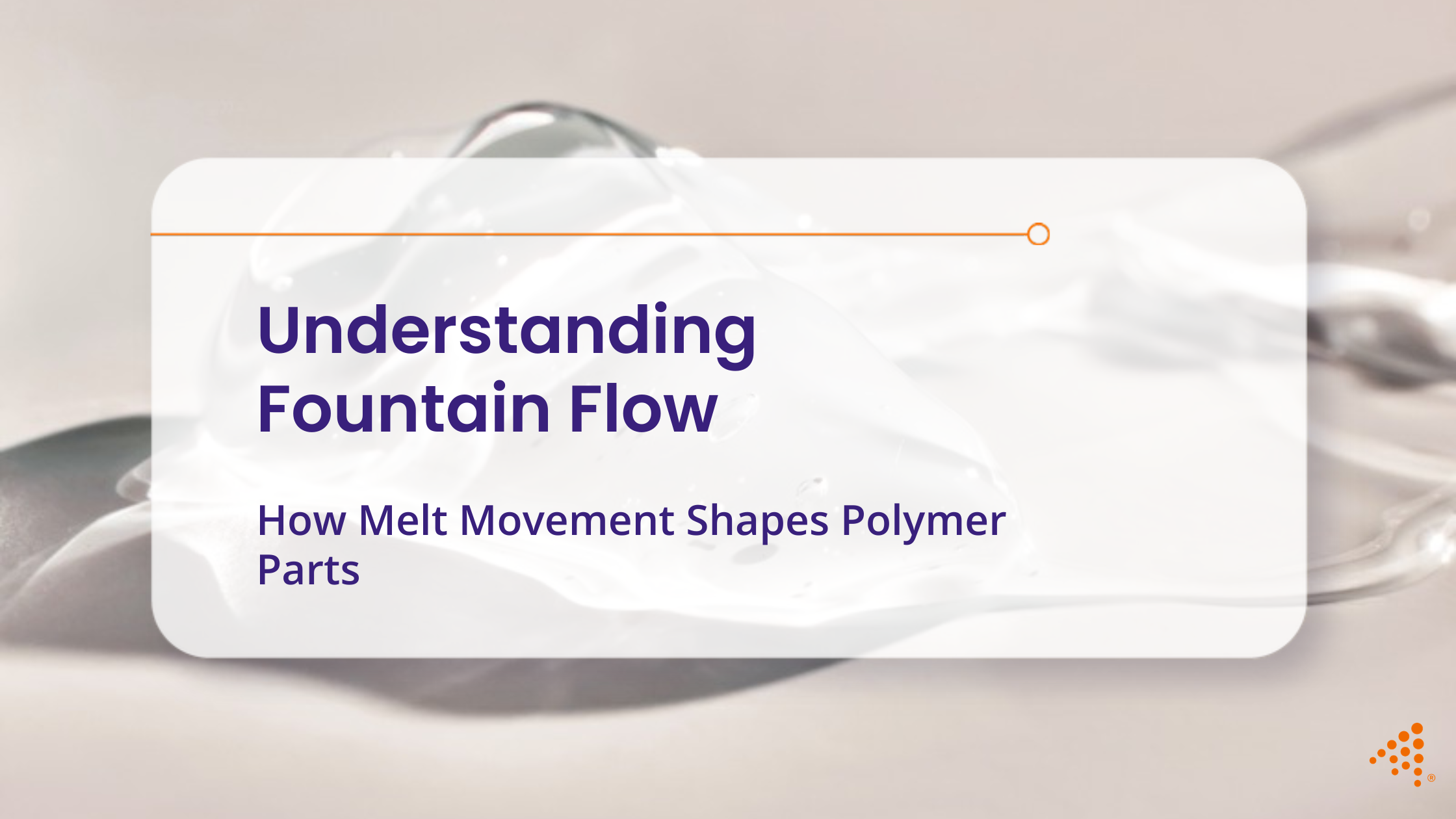 Understanding Fountain Flow: How Melt Movement Shapes Polymer Parts