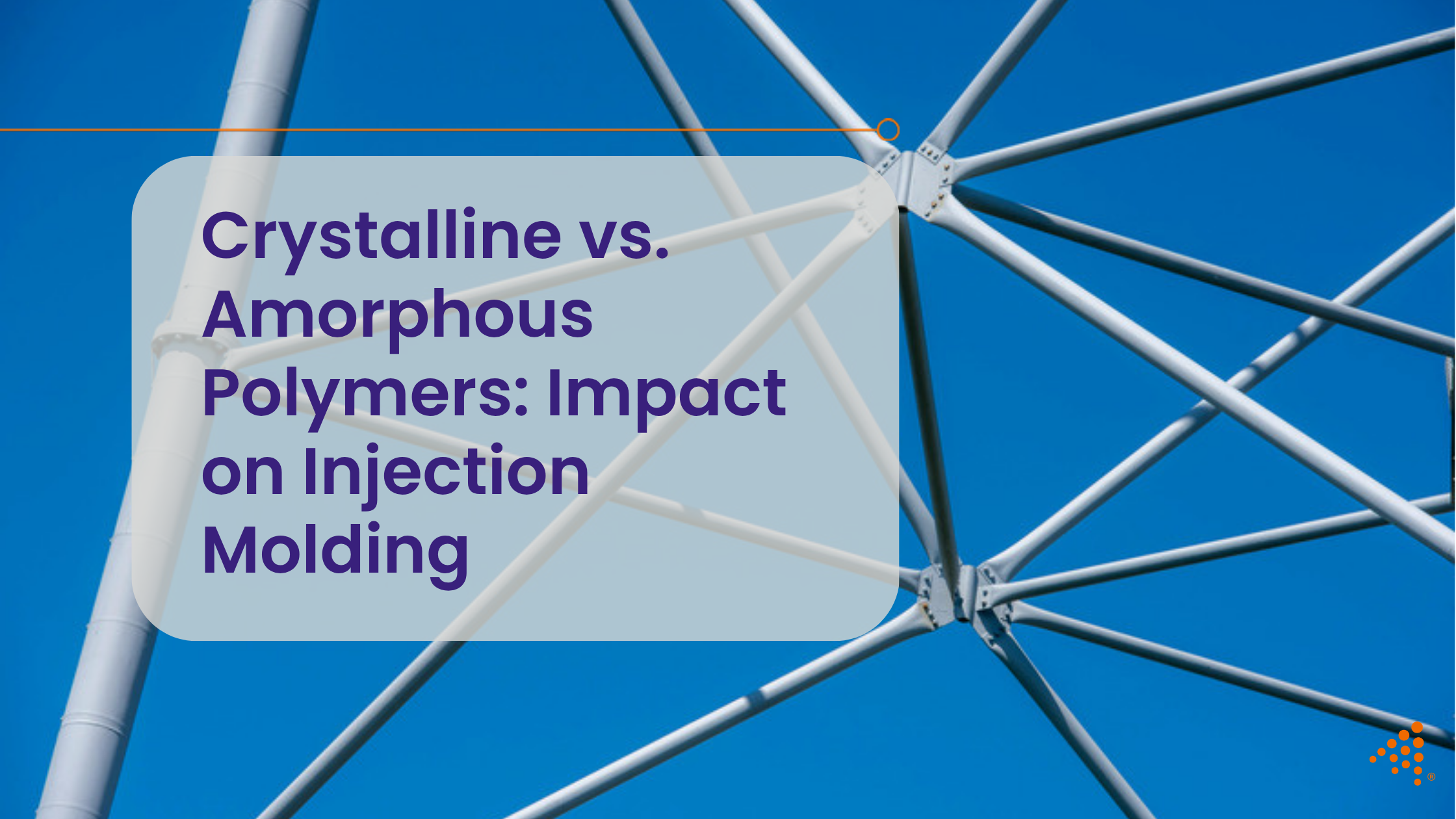 Crystalline vs. Amorphous Polymers: Effects on Injection Molding