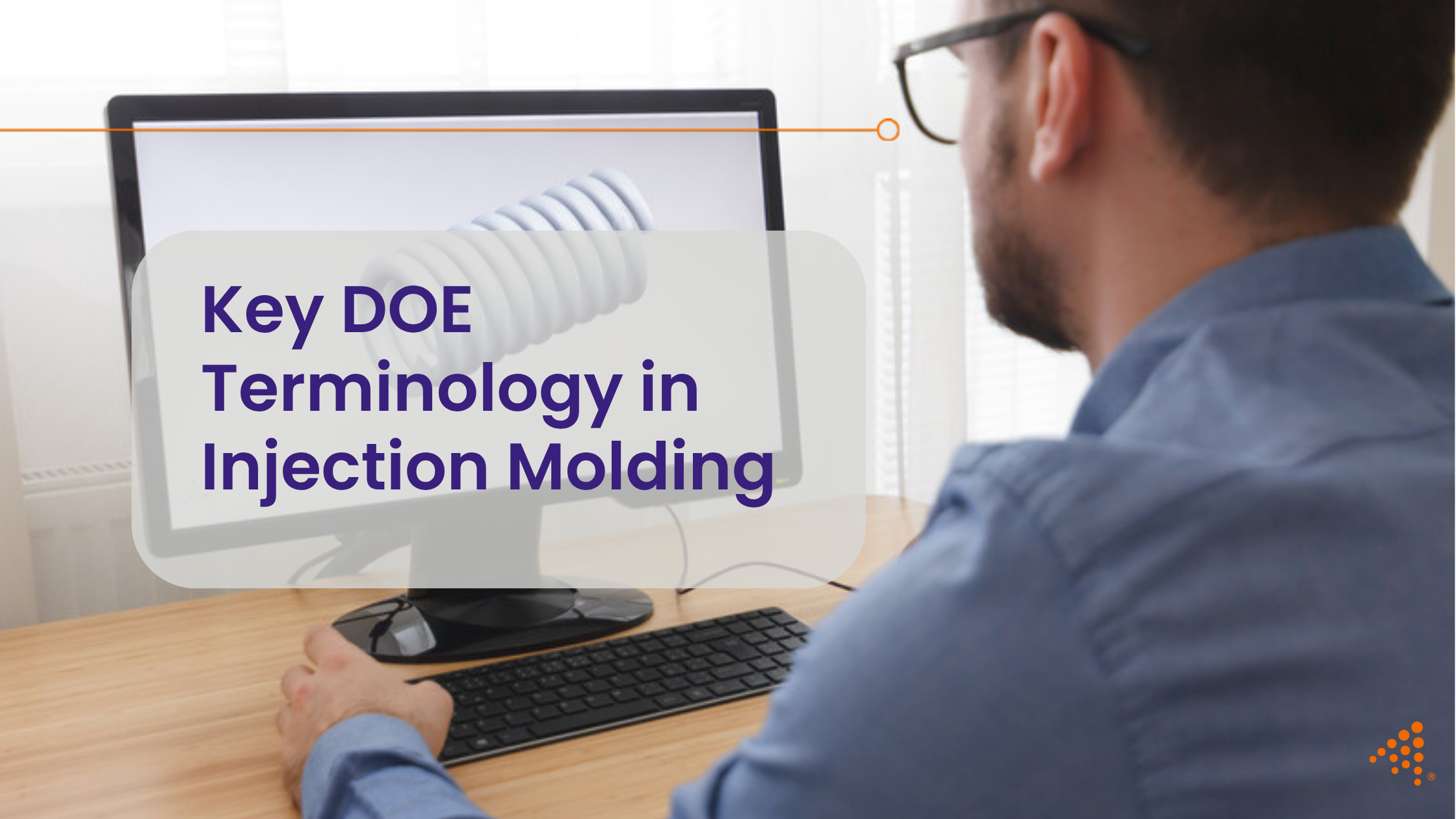 Key DOE Terminology in Injection Molding