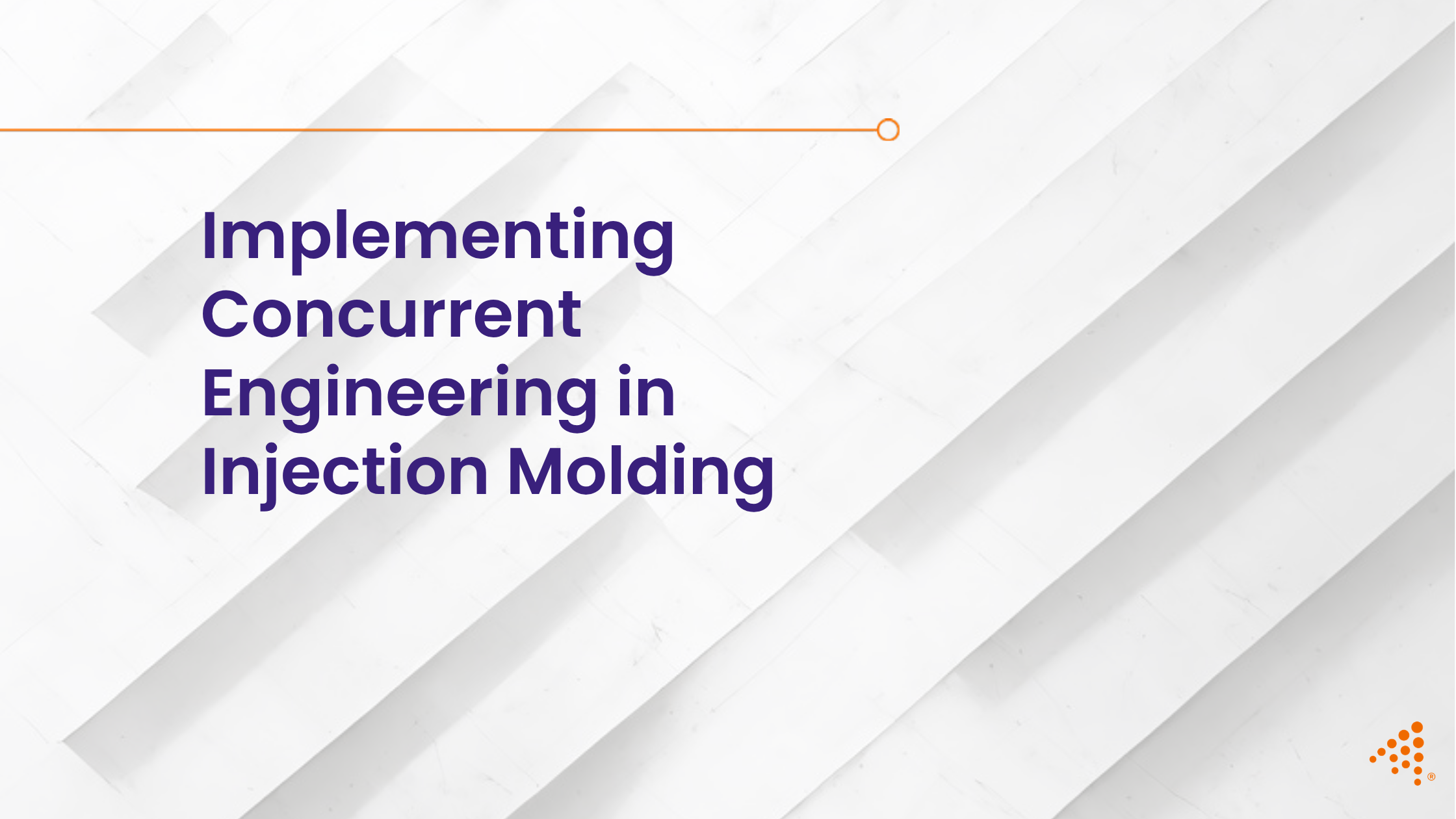 Implementing Concurrent Engineering in Injection Molding