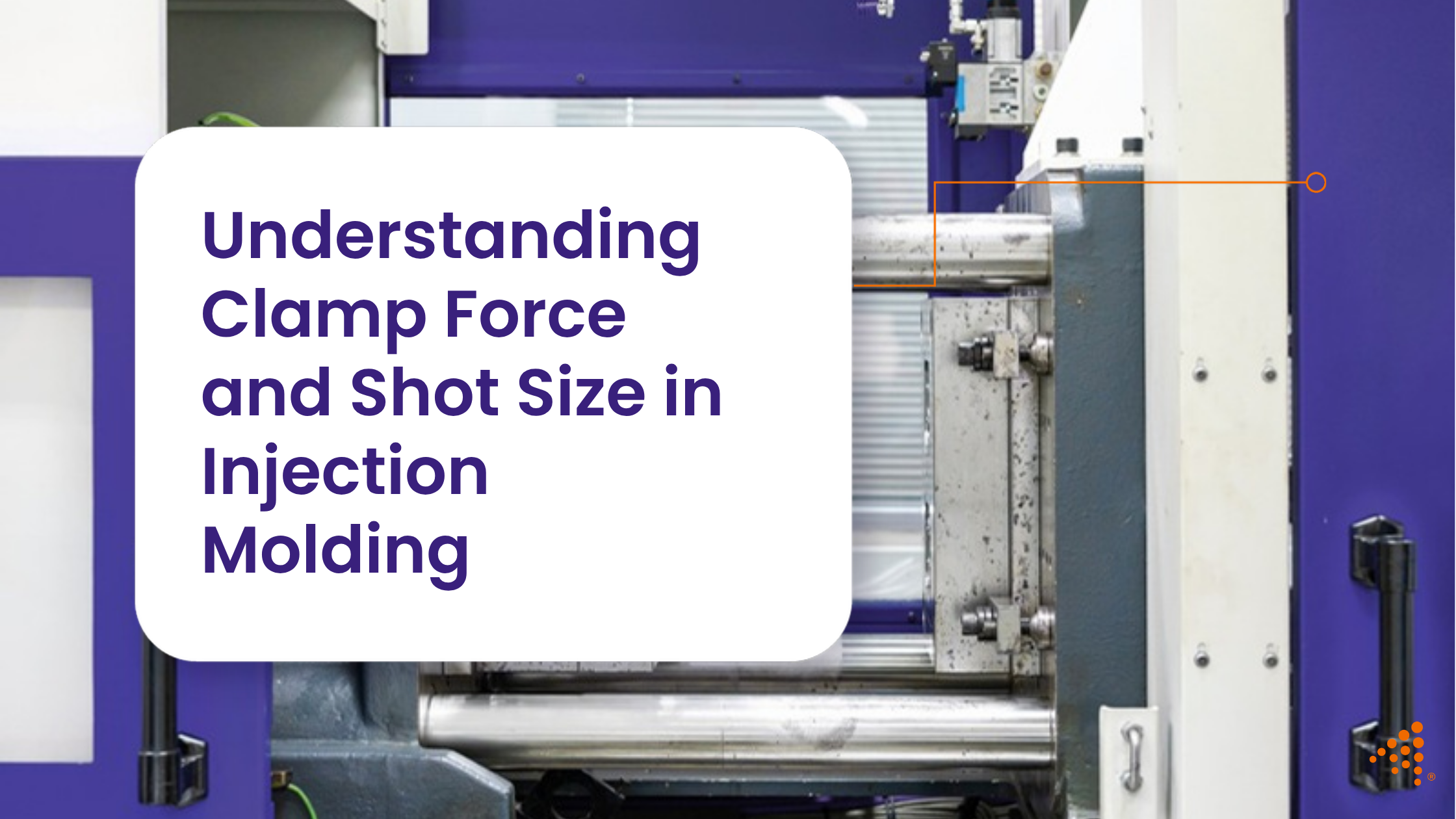 Optimizing Clamp Force and Shot Size in Injection Molding