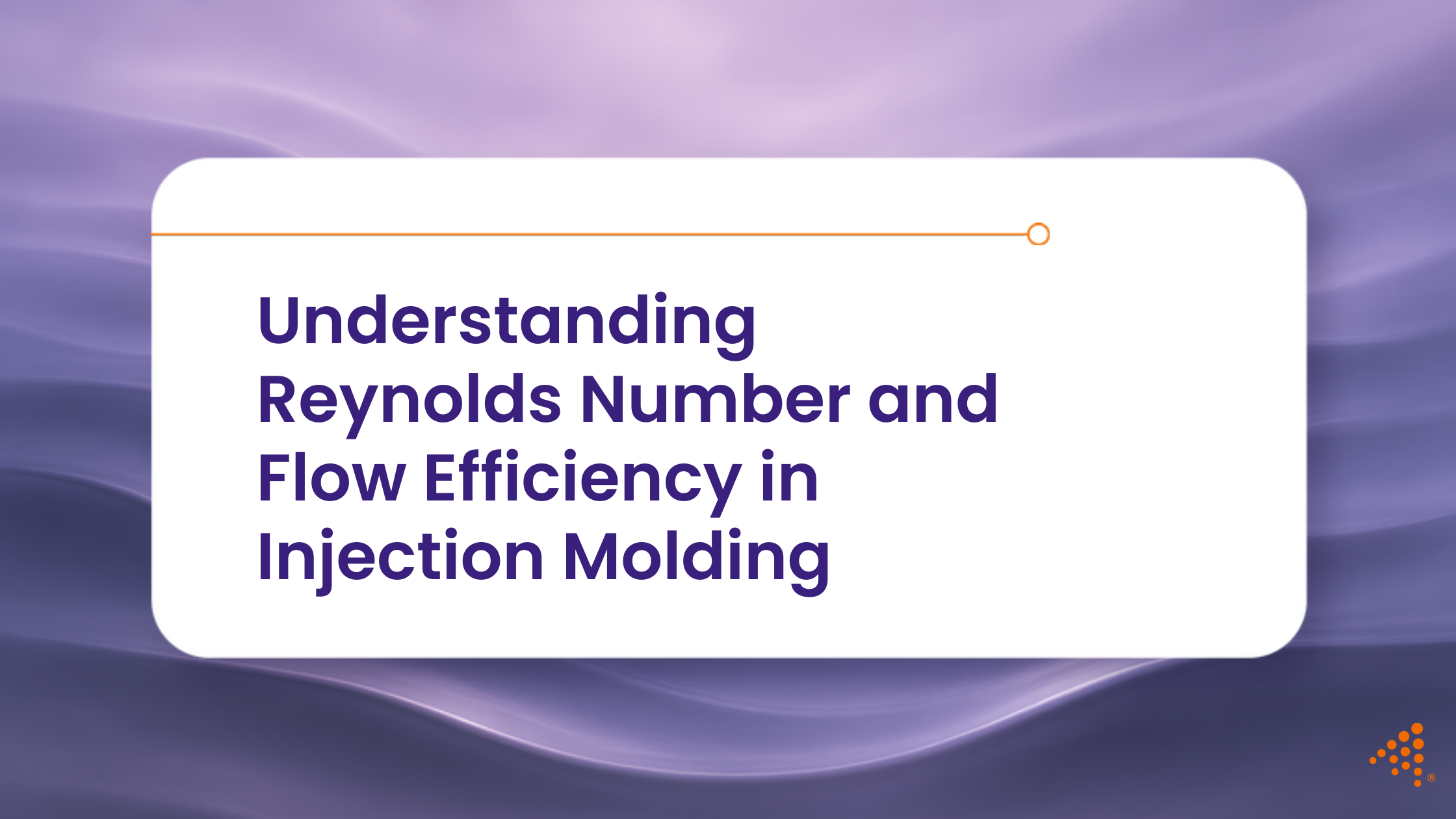 Maximizing Injection Molding Efficiency: The Role of Reynolds Number