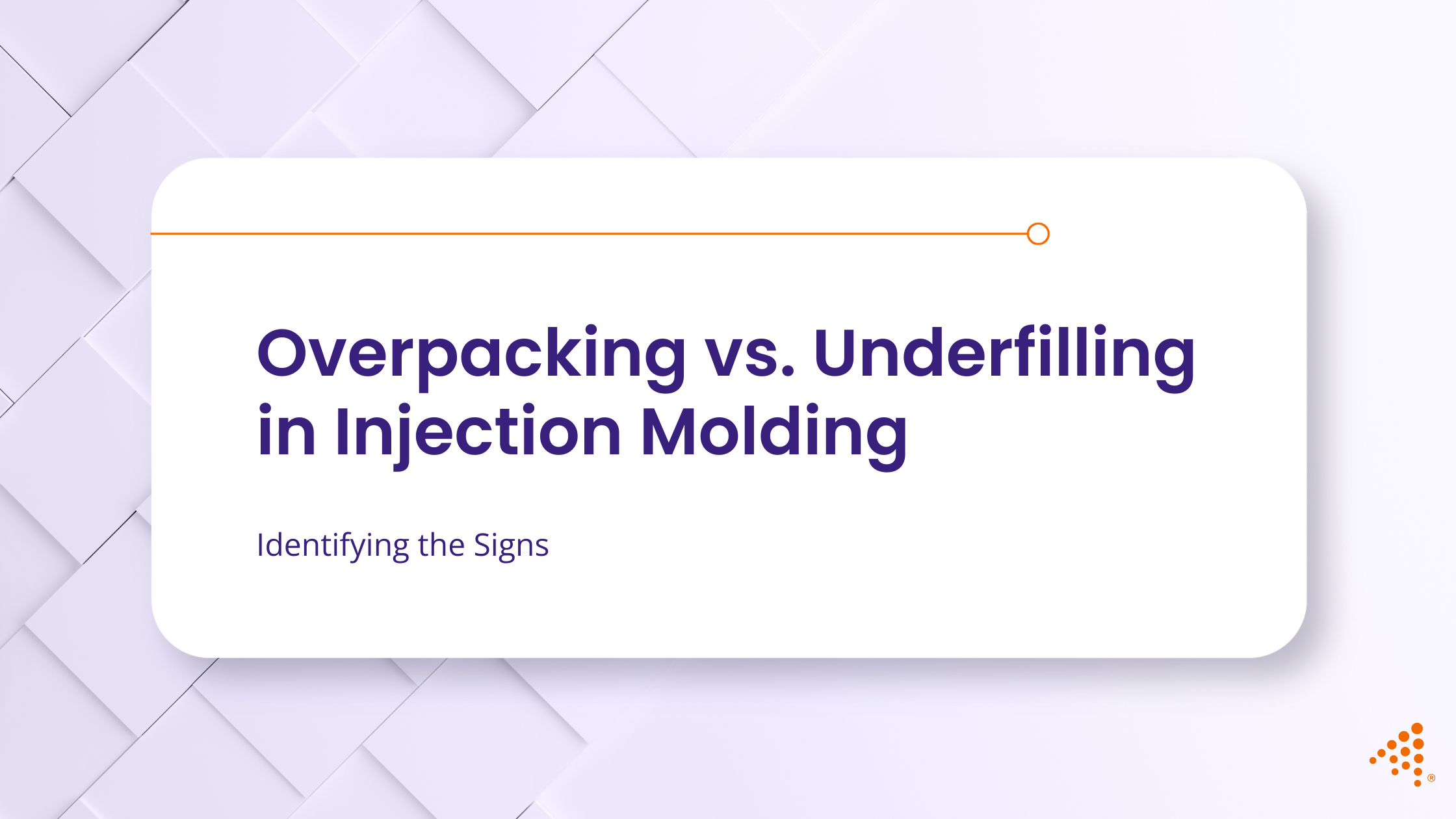 Overpacking vs Underfilling in Injection Molding: Key Signs