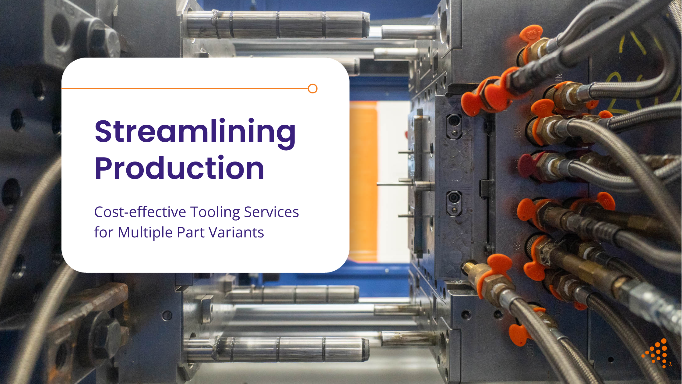 Streamlined Tooling for Cost-Effective Production of Part Variants