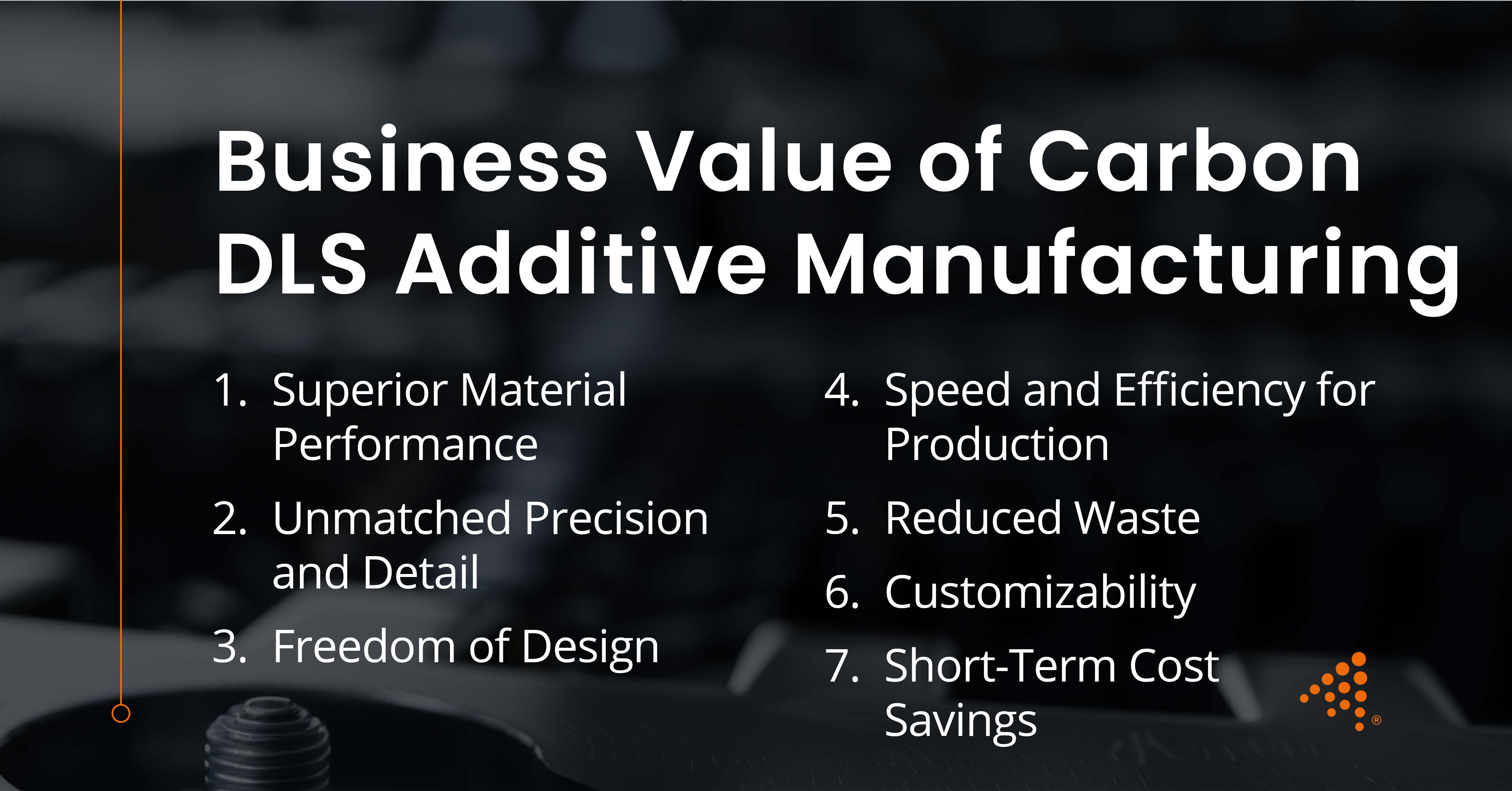 Business Value of Carbon DLS Additive Manufacturing | Aprios