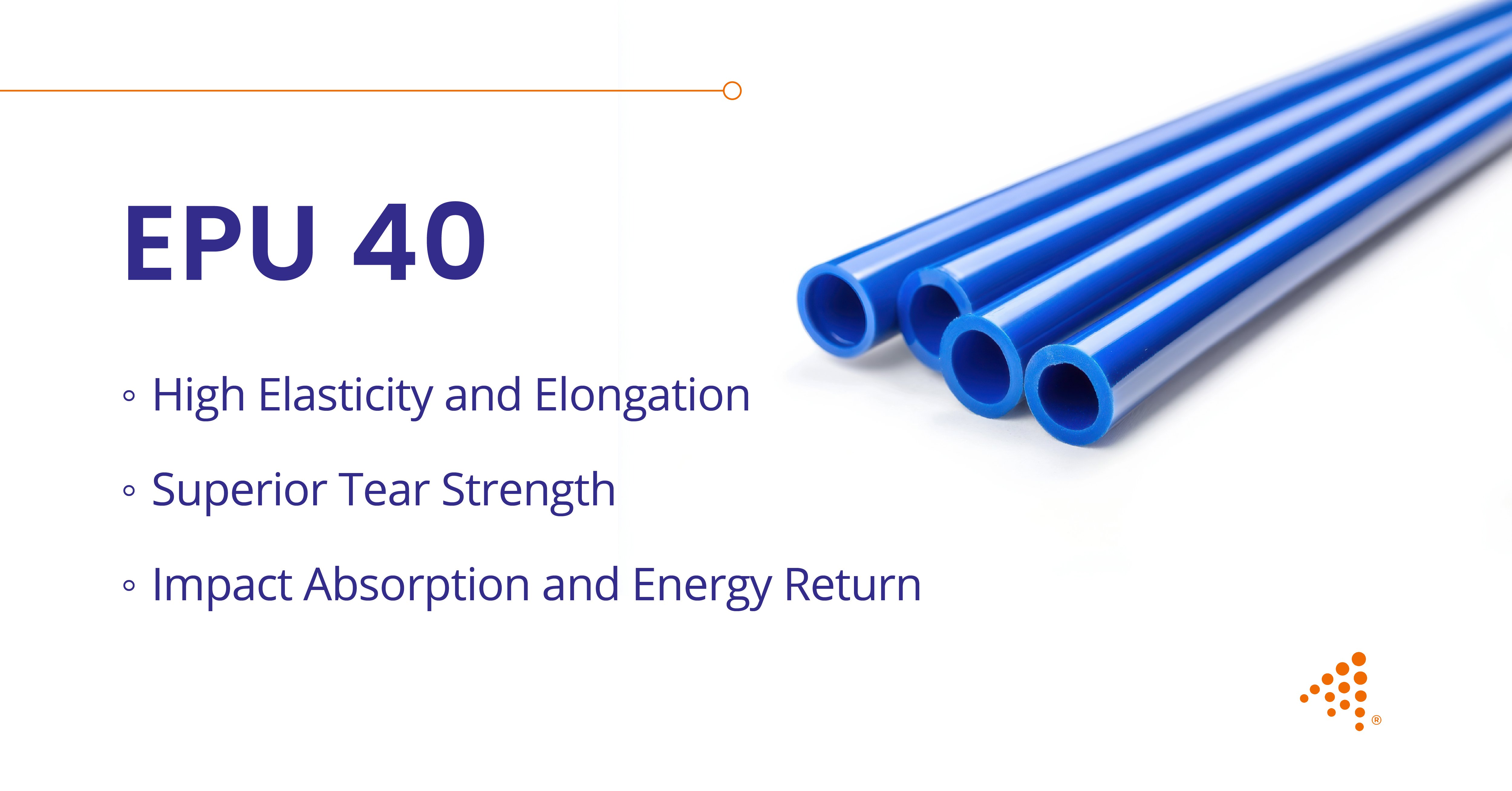 EPU 40: Elastic, Tear-Resistant, Energy-Damping Resin