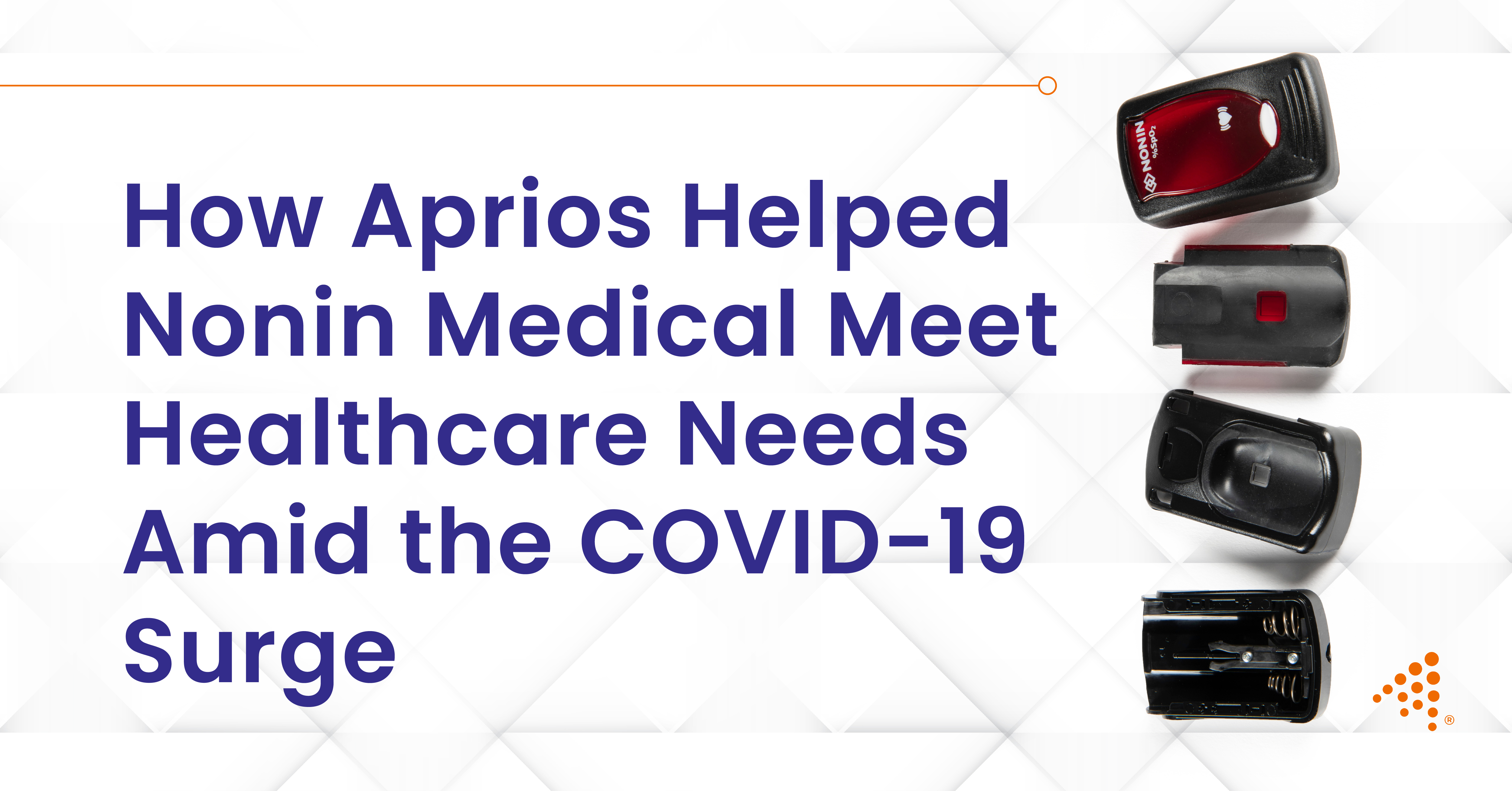 How Aprios Helped Nonin Medical Meet Healthcare Needs Amid COVID-19