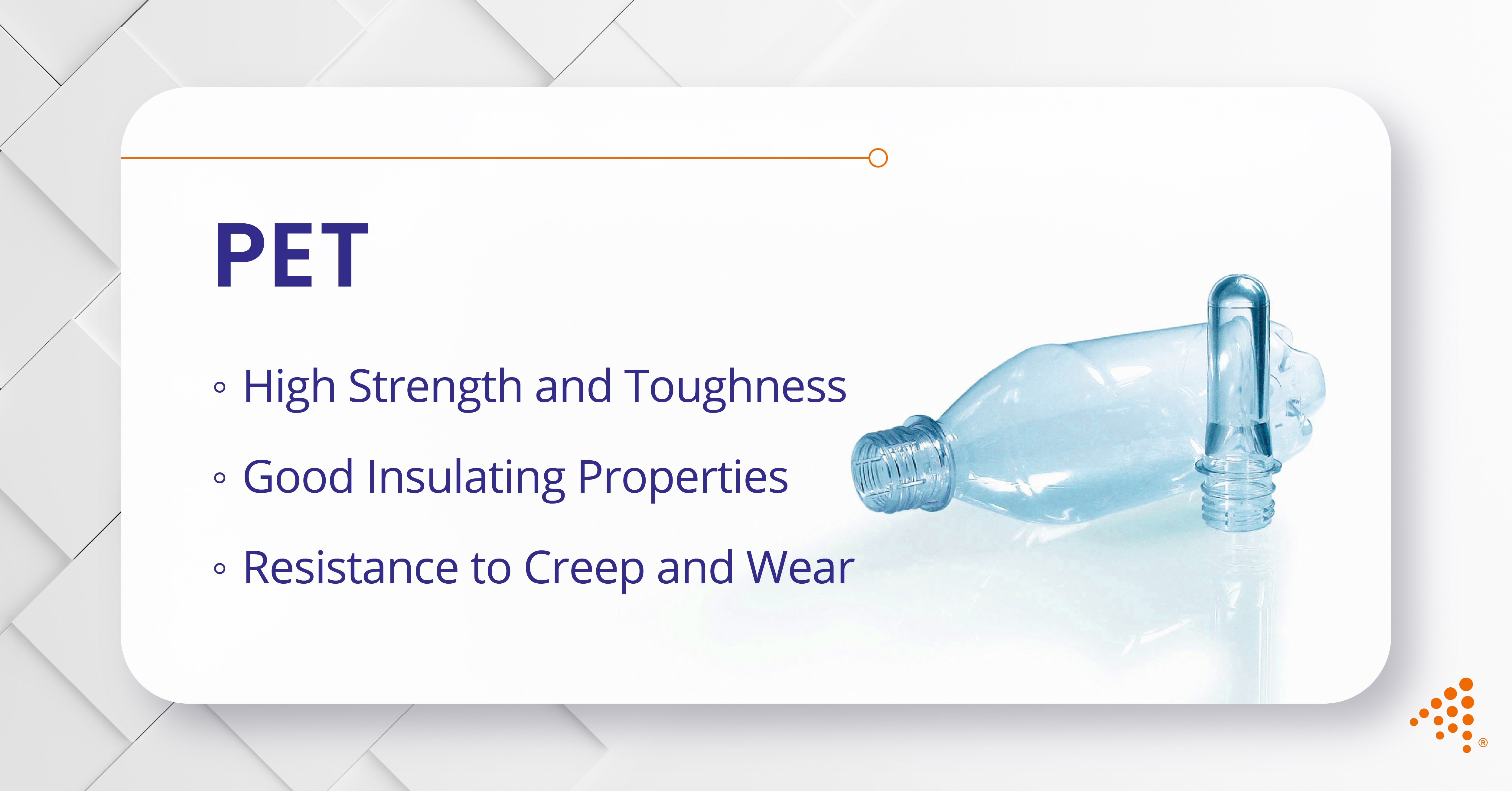 PET: Versatile Resin for High-Volume Manufacturing