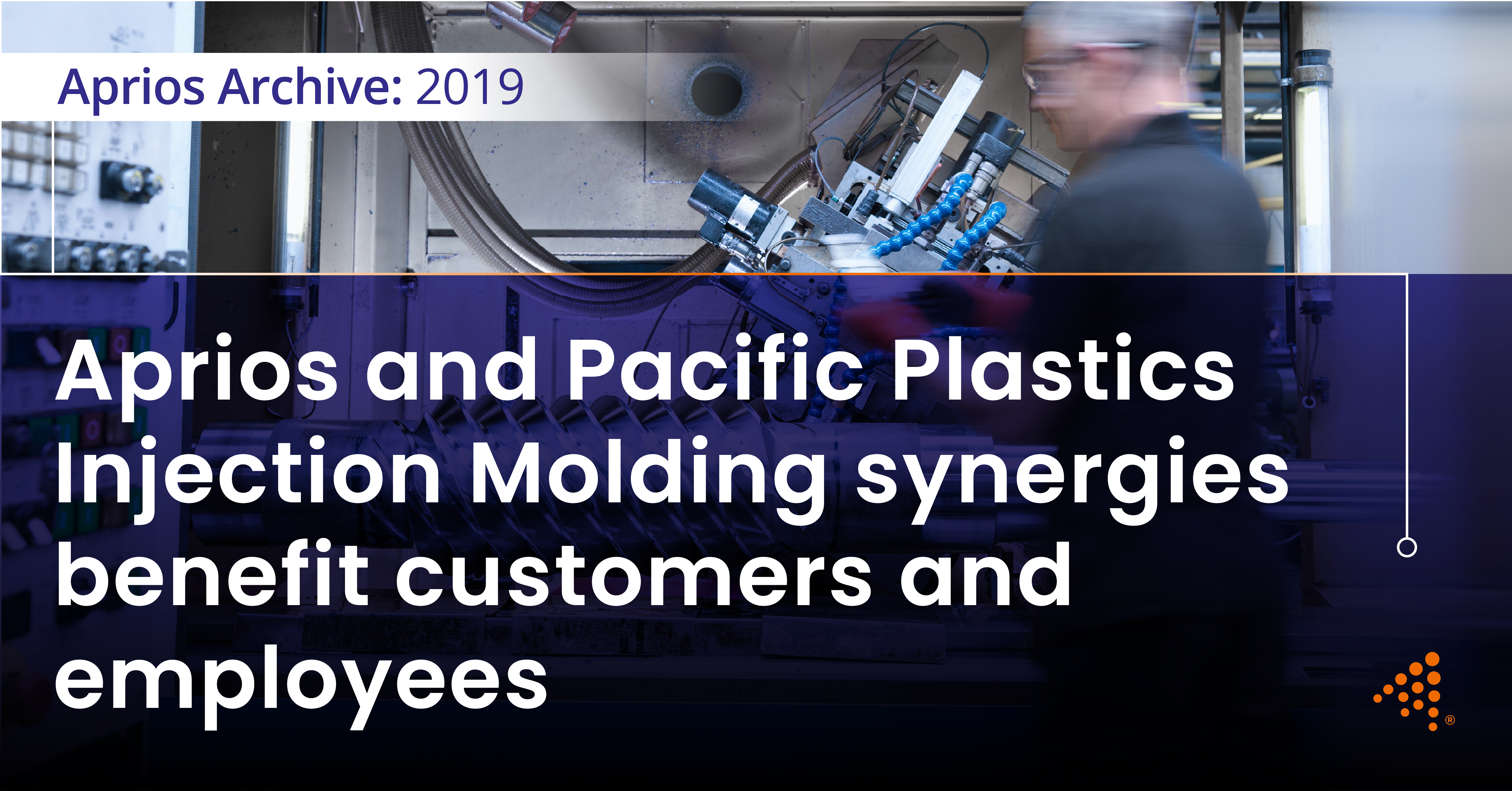 Aprios and PPIM Collaboration Enhances Injection Molding Services