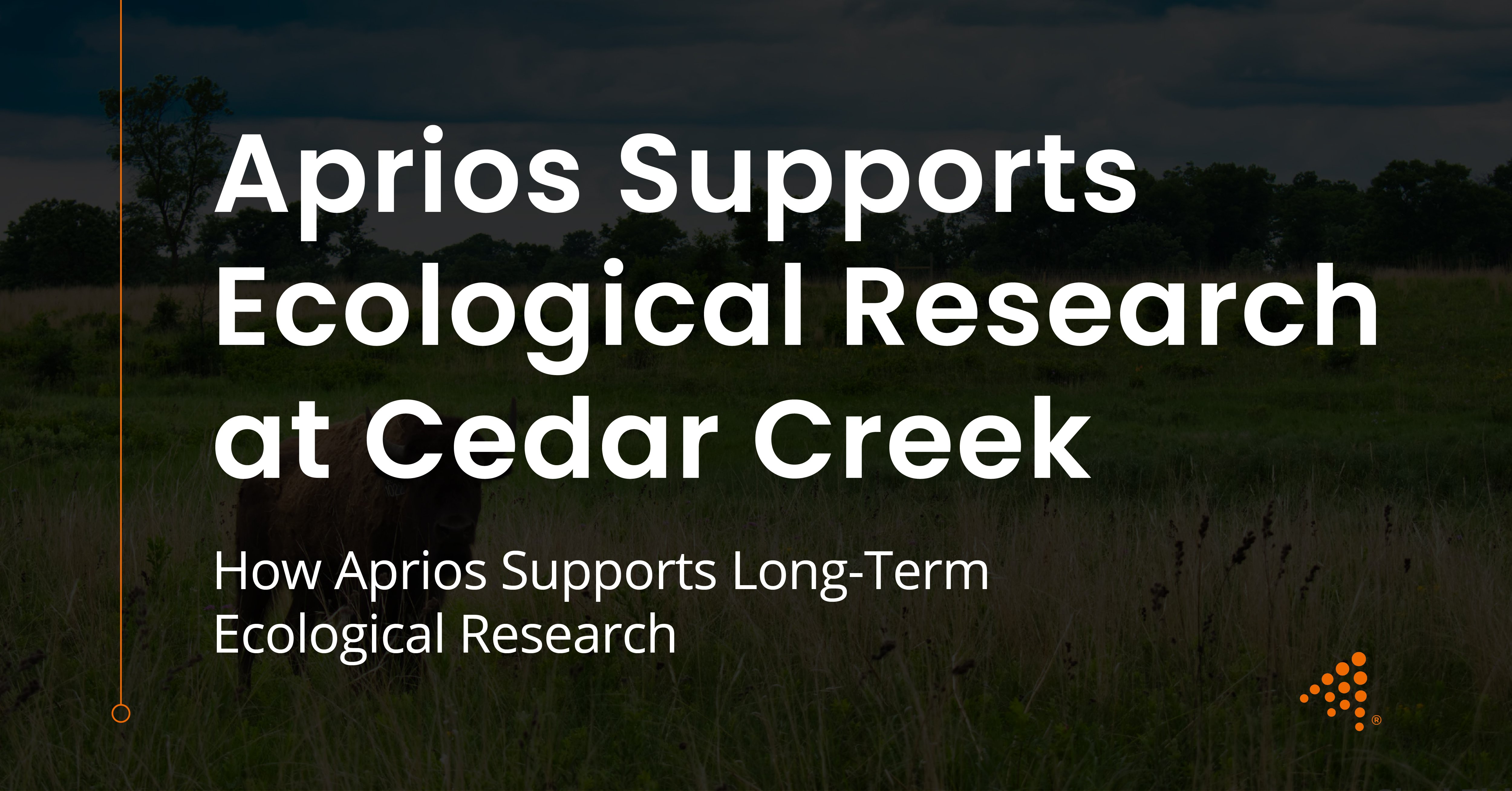 Aprios Supports Ecological Research at Cedar Creek