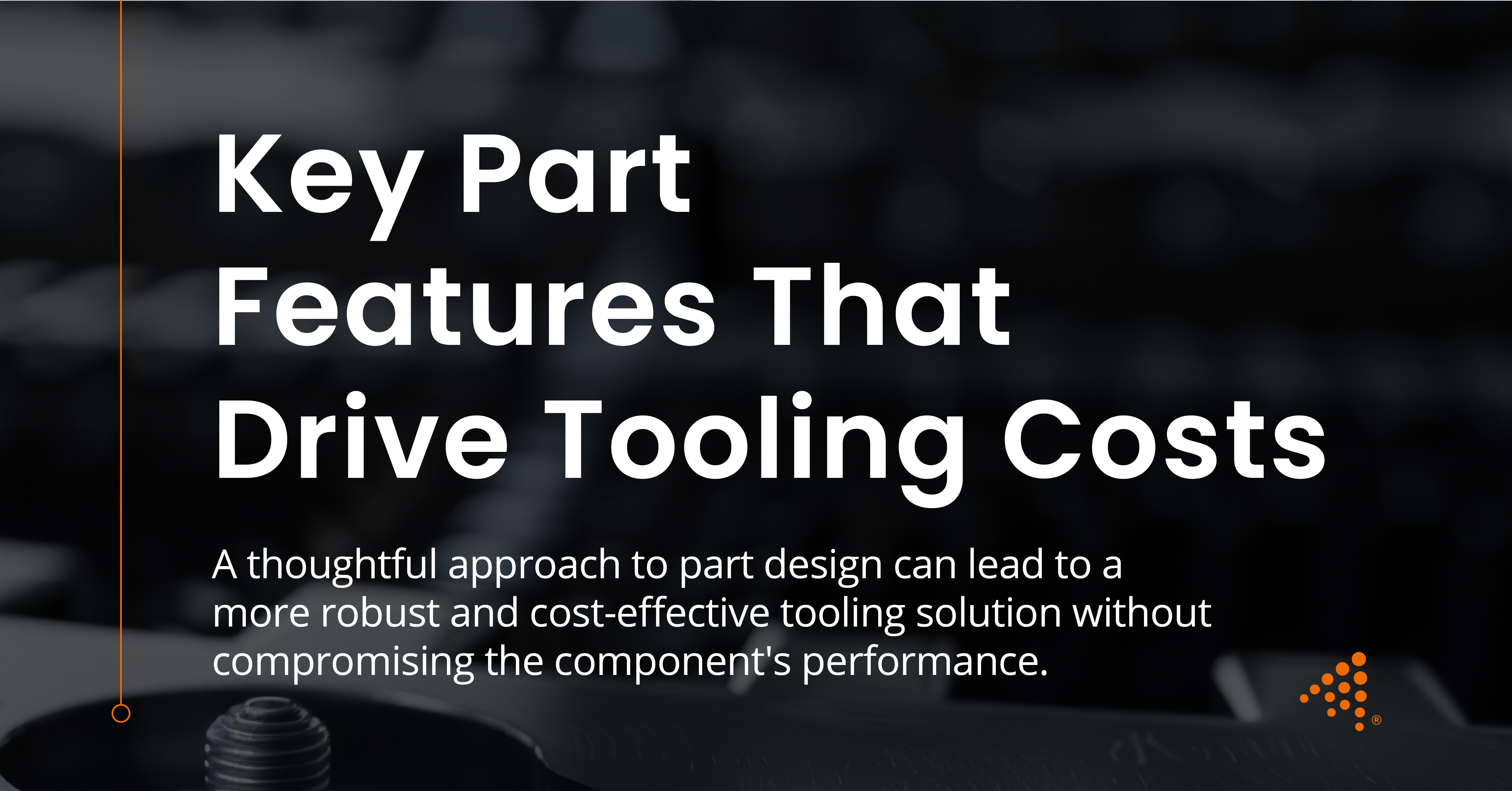 Key Features That Influence Injection Mold Tooling Costs
